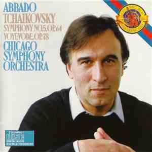 Tchaikovsky - Chicago Symphony Orchestra / Claudio Abbado - Symphony No. 5, Op. 64 / Voyevode, Op. 78