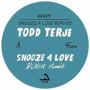 Todd Terje - Snooze 4 Love Remixed