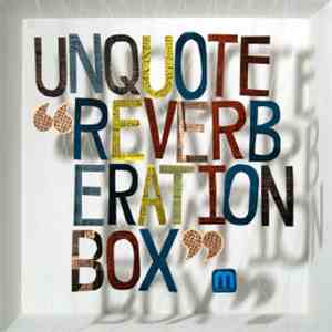 Unquote - Reverberation Box
