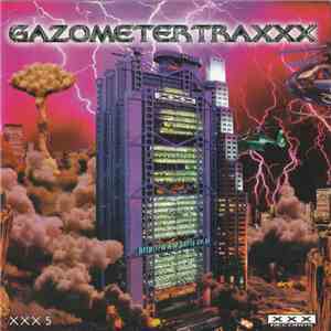 Various - Gazometertraxxx: XXX 5
