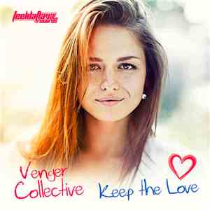 Venger Collective - Keep The Love