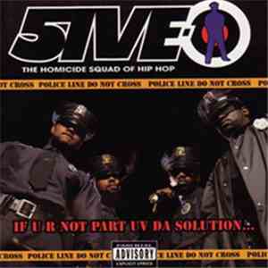 5ive-O - If U R Not Part Uv Da Solution...