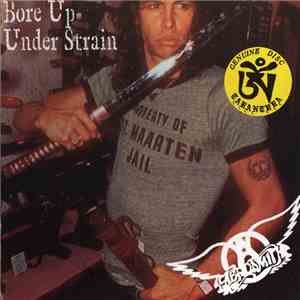 Aerosmith - Bore Up Under Strain