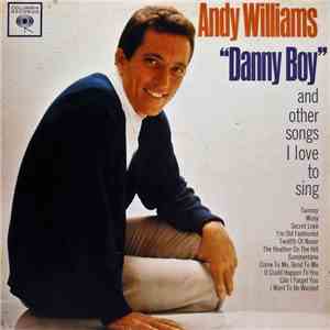 Andy Williams - "Danny Boy" And Other Songs I Love To Sing
