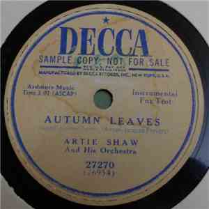 Artie Shaw And His Orchestra - Autumn Leaves / Serenade In Blue