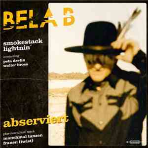 Bela B., Smokestack Lightnin' - Abserviert