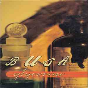 Bush - Glycerine
