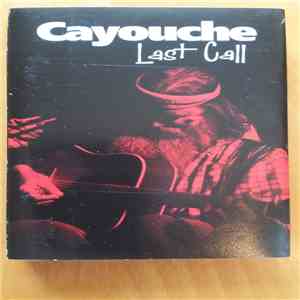 Cayouche - Last Call