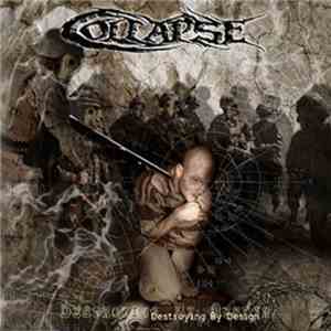 Collapse  - Destroying By Design