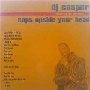 DJ Casper Featuring The Gap Band - Oops Upside Your Head