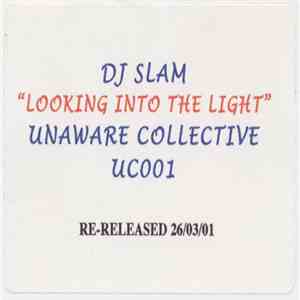 DJ Slam - Looking Into The Light