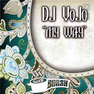 DJ VoJo - My Way