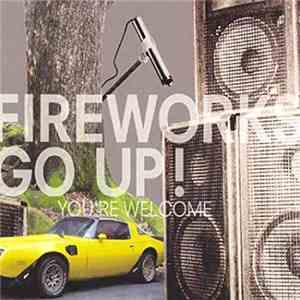 Fireworks Go Up! - You're Welcome