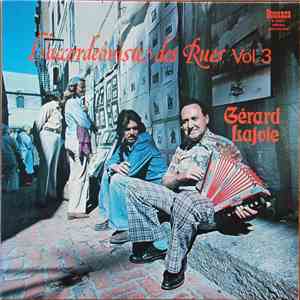 Gérard Lajoie - L'Accordéoniste Des Rues, Vol.3