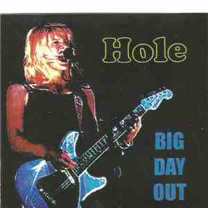 Hole - Big Day Out