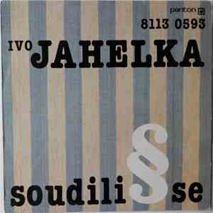 Ivo Jahelka - Soudili Se