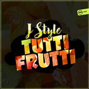 J Style - Tutti Frutti