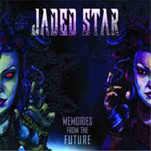Jaded Star - Memories From The Future