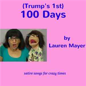 Lauren Mayer - (Trump's 1st) 100 Days
