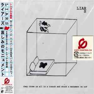 Liars - They Threw Us All In A Trench And Stuck A Monument On Top
