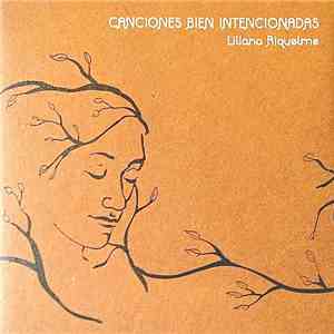 Liliana Riquelme - Canciones Bien Intencionadas