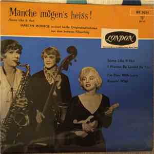 Marilyn Monroe - Manche Mögen's Heiss!