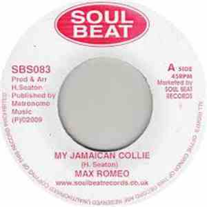Max Romeo / Bibby Seaton - My Jamaican Collie / Gimme Little Love