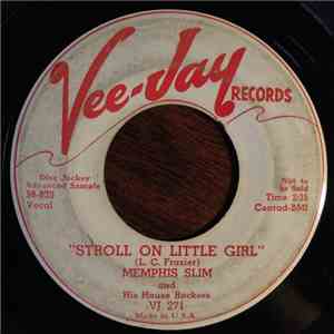 Memphis Slim And His House Rockers - Stroll On Little Girl