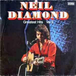 Neil Diamond - Greatest Hits Vol. 2