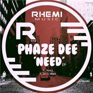 Phaze Dee - Need