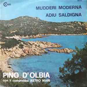 Pino D'Olbia Con Il Complesso Astro Mari - Mudderi Moderna / Adiu Saldigna