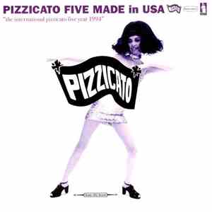 Pizzicato Five - Made In USA