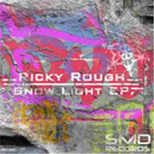 Ricky Rough - Snow Light EP