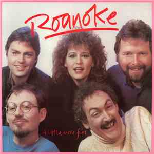 Roanoke  - A Little More Fire