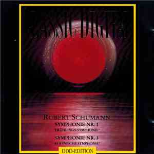 Robert Schumann, Philharmonia Slavonica, Alfred Scholz - Symphonie Nr. 1 "Frühlings-Symphonie" / Symphonie Nr. 3 "Rheinische Symphonie"