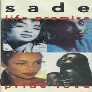 Sade - Life Promise Pride Love