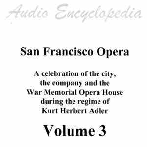 San Francisco Opera - San Francisco Opera (The Adler Years - 3)