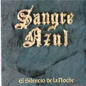 Sangre Azul - El Silencio De La Noche
