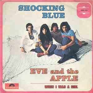 Shocking Blue - Eve And The Apple