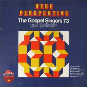 The Gospel Singers '73 - Neue Perspektive
