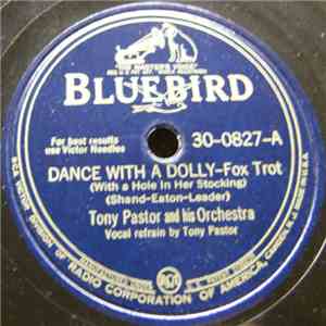 Tony Pastor And His Orchestra / Shep Fields And His New Music - Dance With A Dolly (With A Hole In Her Stocking) / Don't Blame Me