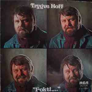 Trygve Hoff - Fokti...