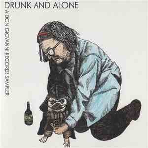 Various - Drunk And Alone: A Don Giovanni Records Sampler