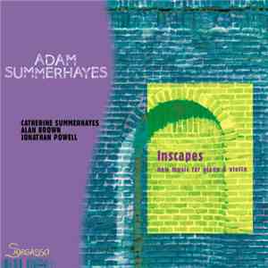 Adam Summerhayes - Inscapes
