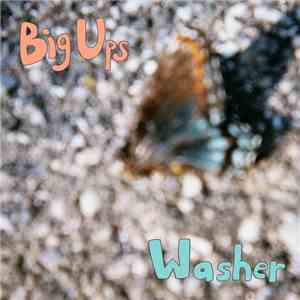 Big Ups , Washer  - Humours
