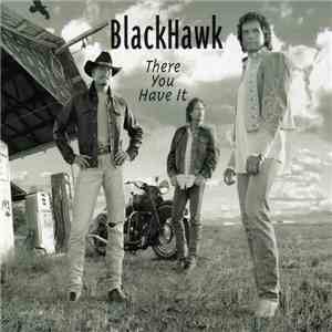 Blackhawk - There You Have It