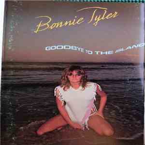 Bonnie Tyler - Goodbye To The Island