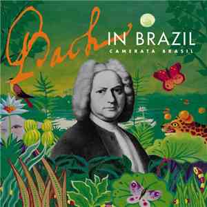 Camerata Brasil - Bach In Brazil