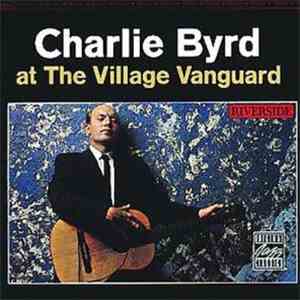 Charlie Byrd - At The Village Vanguard