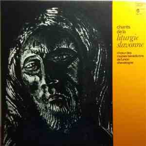 Choeur Des Moines Benedictins De L'Union Chevetogne - Chants De La Liturgie Slavonne